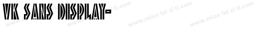 vk sans Display字体转换